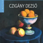 Czigány Dezső - A magyar festészet mesterei II/6. Újdonság